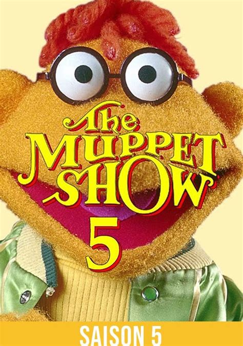 Saison 5 Le Muppet Show Streaming Où Regarder Les épisodes