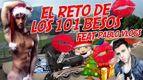 EL RETO DE LOS 101 BESOS feat Pablo Vlogs MENSAJE NAVIDEÑO by Andrea