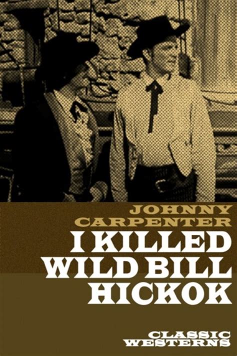 I Killed Wild Bill Hickok Wedotv Watch Movies And Series For Free