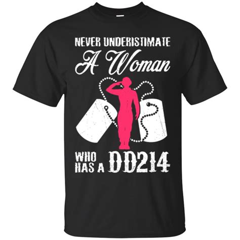 never underestimate a woman with dd214 t shirt t shirts shirt t shirts with sayings