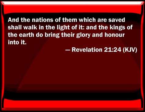 Revelation 2124 And The Nations Of Them Which Are Saved Shall Walk In