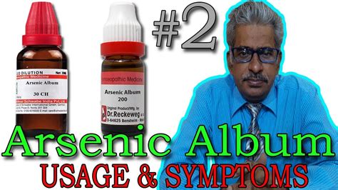 Arsenic Album Part 2 Usage And Symptoms In Homeopathy By Dr Ps