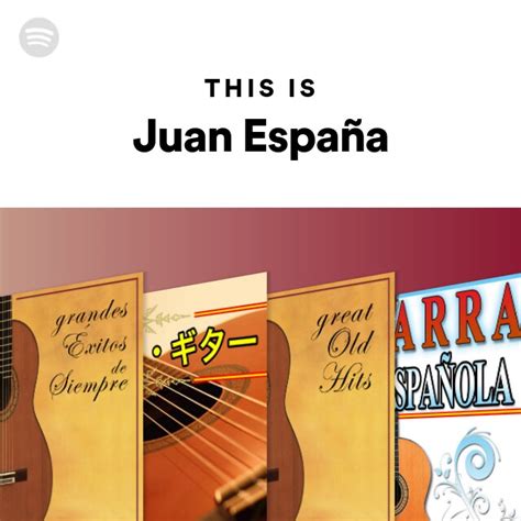 This Is Juan España Playlist By Spotify Spotify