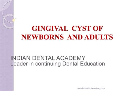 Gingival Cyst Of Newborn Orthodontic Courses By Indian Dental Academy