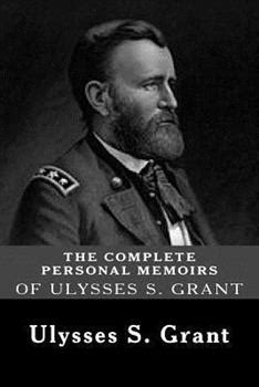 Grant (born hiram ulysses grant; Personal Memoirs of Ulysses S. Grant book by Ulysses S. Grant