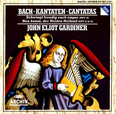 Js Bach Cantatas Bwv 36 61 62 The Monteverdi Choir Gardiner