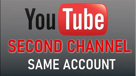 How To Create A Second Youtube Channel Using The Same Account 2020