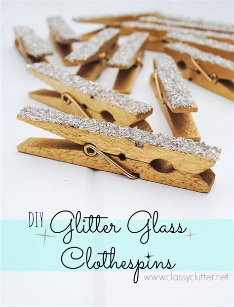 Diy Glittered Clothespins Classy Clutter