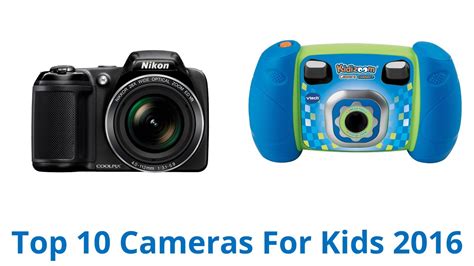 10 Best Cameras For Kids 2016 Youtube