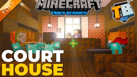 Courthouse Truly Bedrock Season 2 68 Minecraft Bedrock Edition