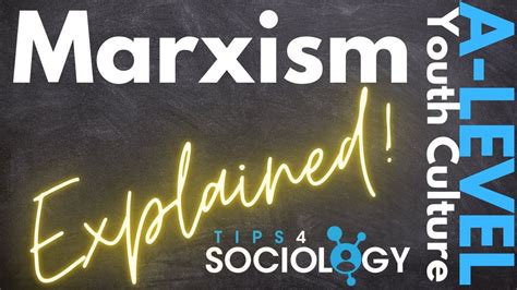 Marxism Explained Youth Culture A Levels Sociology Revision