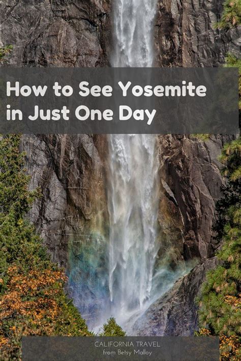 How To Spend One Awesome Day In Yosemite National Park