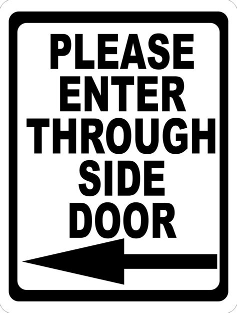 Please Enter Through Side Door With Directional Arrow Sign Signs By