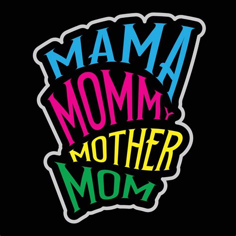 Mama Mommy Mother Mom Mothers Day Typography Shirt Design For Mother
