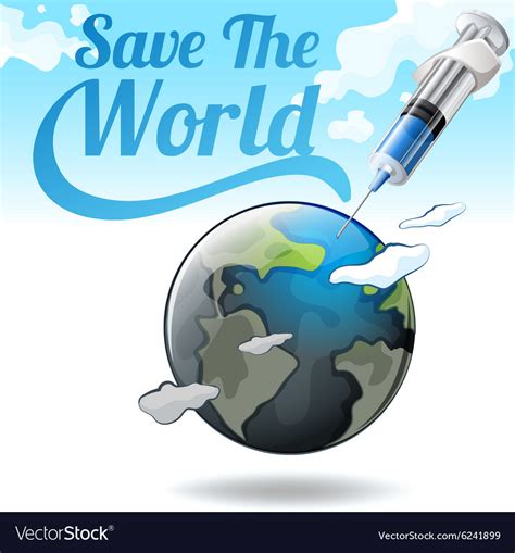 Save The World Poster With Earth And Needle Vector Image