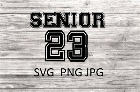 Senior 23 Svg Class Of 2023 Graduation Svg Senior Shirt Etsy Canada