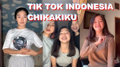 Tiktok Indonesia Chikakiku Viral Tik Tok Chandrika Chika Youtube