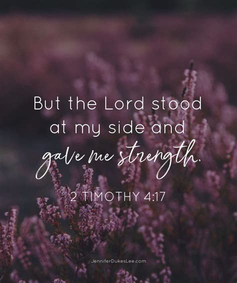 This Verse Is So Powerful But The Lord Stood At My Side And Gave Me