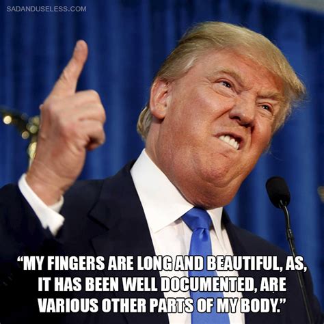 We prevented a coronavirus catastrophe at the southern border. The Dumbest Donald Trump Quotes: Remembering The Stable Genius