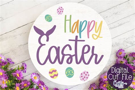 Happy Easter Svg Easter Round Sign Welcome Sign Easter Egg By Crafty