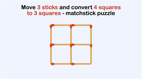 Move 3 Sticks And Convert 4 Squares To 3 Squares Matchstick Puzzle