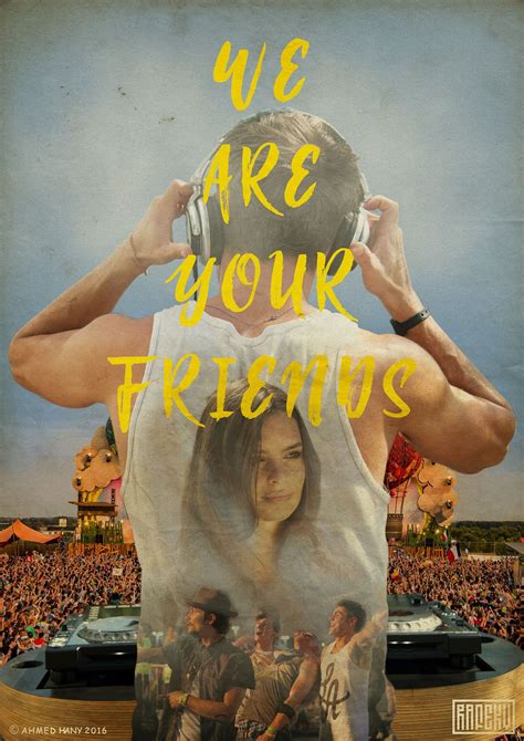 WE ARE YOUR FRIENDS poster | Friends poster, Poster, Poster design