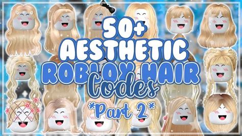 50 Blonde Roblox Hair Codes For Bloxburg Part 2 Youtube Coding