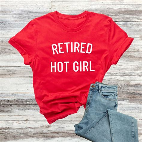 Retired Hot Girl Shirt Bachelorette Party Shirt Bridal Ts Bride T Shirt Hot Girl T Shirts