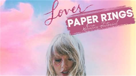 Paper Rings Taylor Swift Guitar Tutorial Youtube