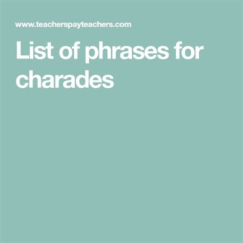List Of Phrases For Charades Charades Phrase List