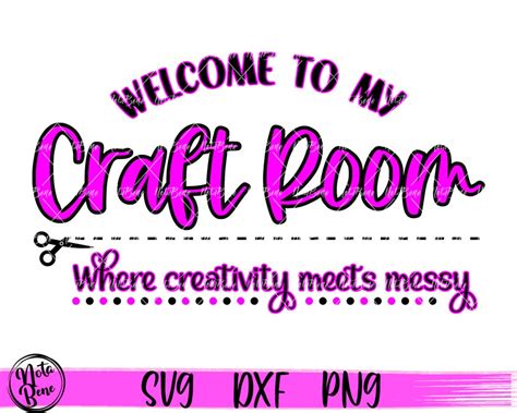 Welcome To My Craft Room Svg Cutting File Crafting Svg Funny Etsy Uk