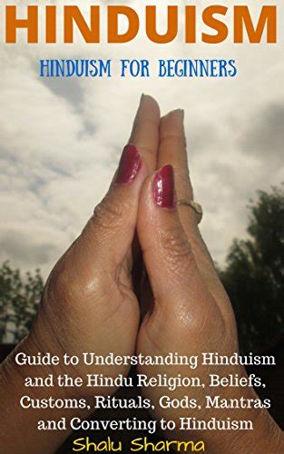 Hinduism Hinduism For Beginners Guide To Understanding