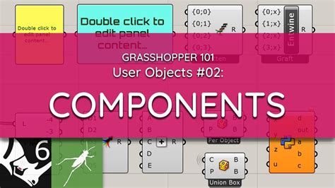 Grasshopper 101 User Objects 02 Components Youtube
