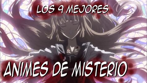 Las 9 Mejores Series Anime De Misterio Y Fantasía Youtube