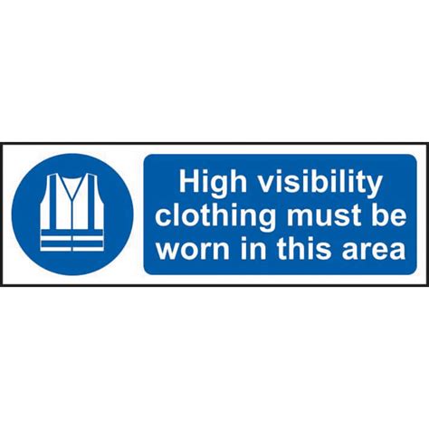 High Visibility Clothing Must Be Worn In This Area Sign Non Adhesive