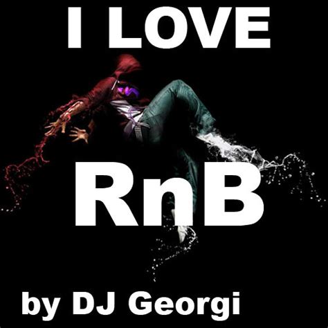 Rnb Remix 2012 Part Ii By Dj Georgi By Dj Georgi Free Listening On