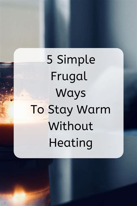 Simple Frugal Ways To Keep Warm A Money Minded Mum Frugal Frugal