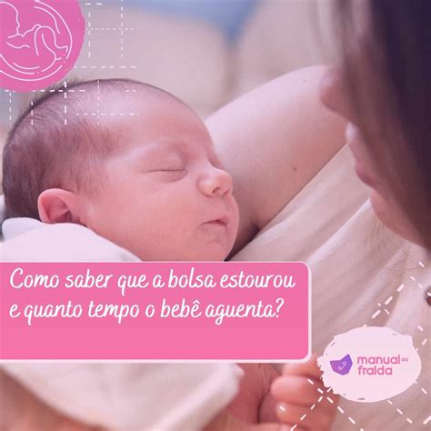 Quando A Bolsa Estoura O Bebê Continua Mexendo