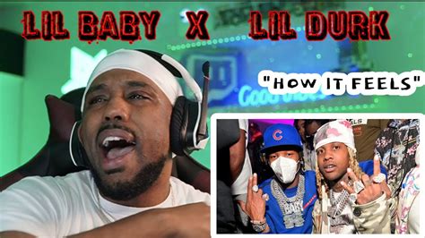 Lil Baby Lil Durk How It Feels Reaction Youtube