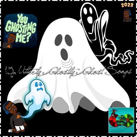13 Utterly Ghostly Ghost 👻 Songs | Playlist 🎧