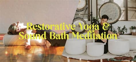 Restorative Yoga And Sound Bath Meditation With Audri Geary And Kyle Lam Clubsport Aliso Viejo