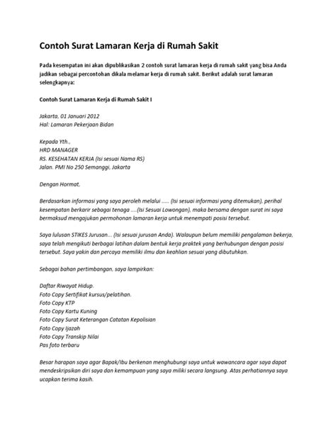 Berikut adalah beberapa contoh surat lamaran kerja di rumah sakit berbagai posisi dan jabatan yang bisa anda pergunakan sebagai bahan referensi. Contoh Surat Lamaran Kerja Di Rumah Sakit