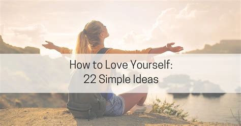 How To Love Yourself 22 Simple Ideas Live Well With Sharon Martin