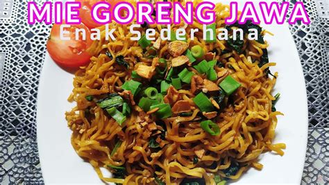 Resep Mie Goreng Jawa Paling Enak Mama Azka Kitchen