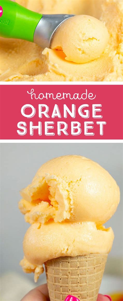 Simple And Delicious Homemade Orange Sherbet That You Can Make With Or