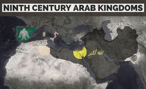 Map Of 6 Arab Kingdoms In 9th Century Note Thiss Just 6 Kingdoms