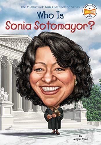 Who Is Sonia Sotomayor Who Was Ebook Stine Megan Who Hq Putra