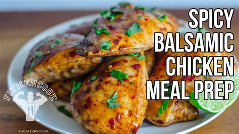 Simple ideas for the week to help you get dinner on the table, fast! Healthy Spicy Balsamic Chicken Meal Prep Recipe in 1 ...