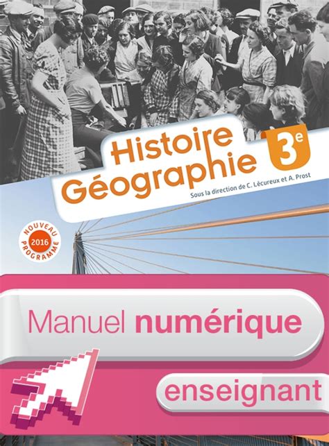 Histoire Géographie 3e Manuel Numérique Enseignant Simple Éd