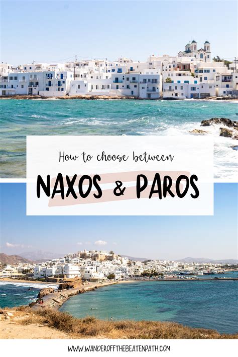 Paros Verse Naxos Greece Wander Off The Beaten Path